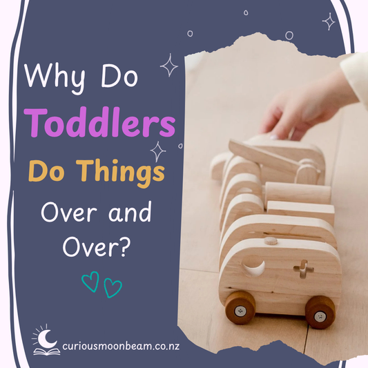 Why Do Toddlers Do Things Over and Over?