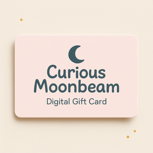 Curious Moonbeam Digital Gift Card – Stress-Free Gifting for Intentional Play